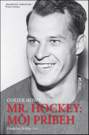 Mr. Hockey: Môj príbeh - Gordie Howe