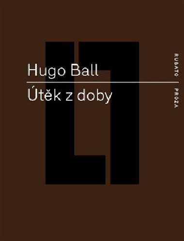 Útěk z doby - Hugo Ball