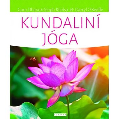 Kundaliní jóga - Dharam Singh Khalsa; Darryl O´Keeffe