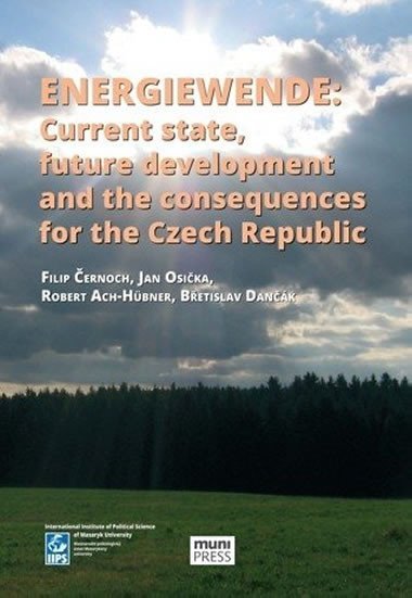 Energiewende: current state, future development and the consequences for the Cze - Filip Černoch; Robert Ach-Hübner; Břetislav Dančák
