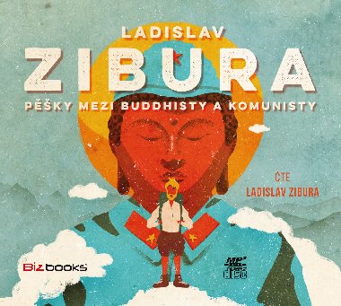 Pěšky mezi budhisty a komunisty - audiokniha na CD mp3 - Ladislav Zibura