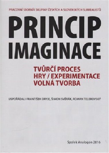 Princip imaginace - František Dryje,Šimon Svěrák,Roman Telerovský,kol.