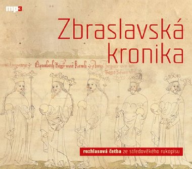 Zbraslavská kronika - CDmp3 - Petr Žitavský; Ota Durynský; Jaromír Meduna; Jaromír Meduna