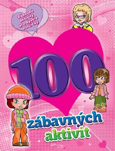 100 zábavných aktivit - dívky - Foni Book