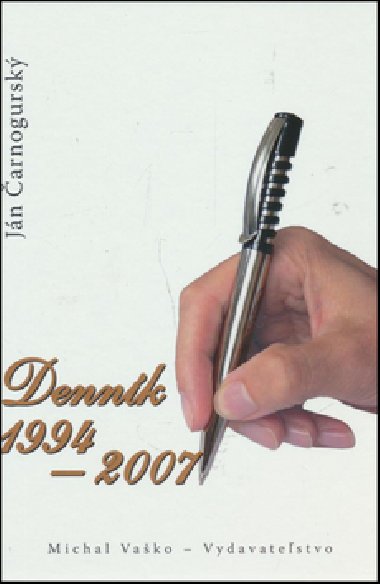 Denník 1994 - 2007 - Ján Čarnogurský