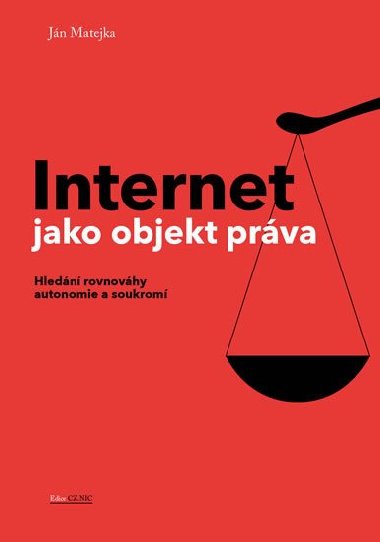 Internet jako objekt práva - Ján Matejka