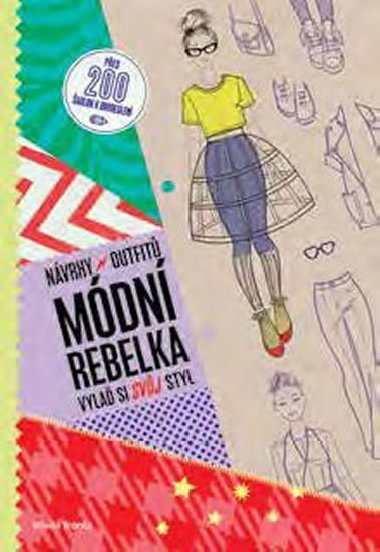 Módní rebelka - Návrhy outfitů - Jana Kordíková