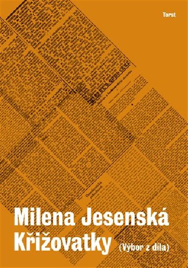 Křižovatky (výbor z díla) - Milena Jesenská, Marie Jirásková
