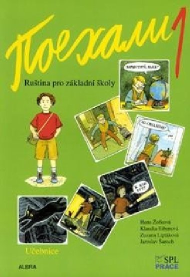 Pojechali 1 učebnice ruštiny pro ZŠ - Hana Žofková; Klaudia Eibenová; Zuzana Liptáková