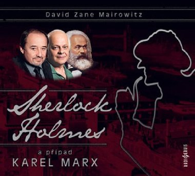 Sherlock Holmes a případ Karel Marx - CDmp3 - David Zane Mairowitz; Viktor Preiss; Jan Kačer; Bohumil Klepl