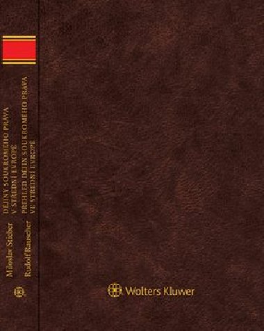 Dějiny soukromého práva v střední Evropě - Miloslav Stieber; Rudolf Rauscher