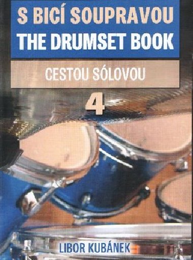 S bicí soupravou / The Drumet Book 4 - Libor Kubánek