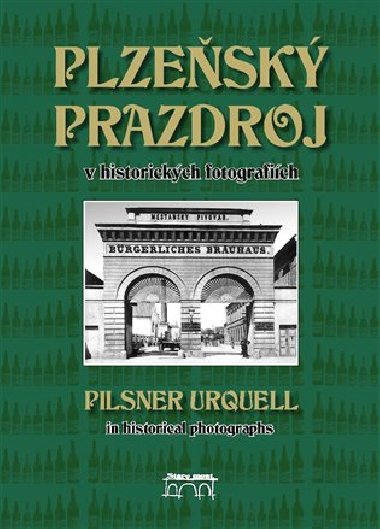 Plzeňský Prazdroj v historických fotografiích