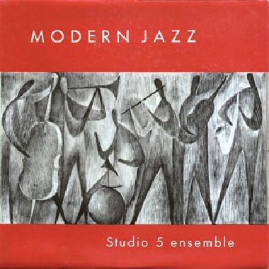 Modern Jazz - Studio 5 ensemble,Karel Velebný