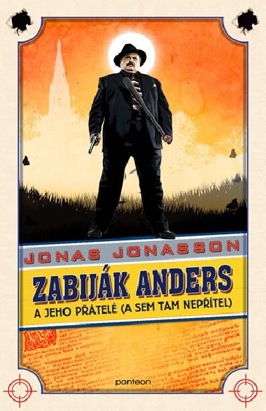 Zabiják Anders a jeho přátelé (a sem tam nepřítel) - brožované vydání - Jonas Jonasson