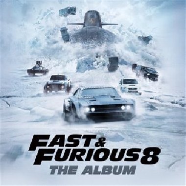 Fast &amp; Furious 8 - The Album