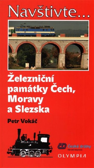 Železniční památky Čech, Moravy a Slezska - Petr Vokáč