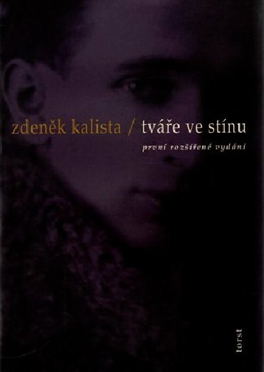 Tváře ve stínu - Zdeněk Kalista