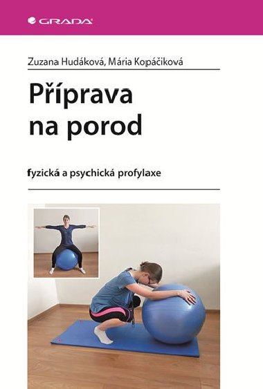 Příprava na porod - Zuzana Hudáková; Mária Kopáčiková