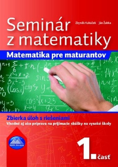 Seminár z matematiky - Zbyněk Kubáček; Ján Žabka