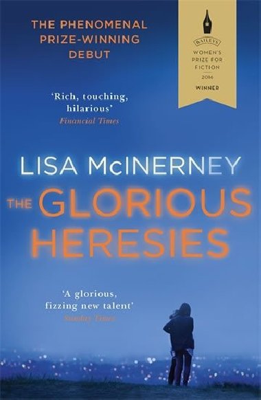 The Glorious Heresies - Lisa McInerney