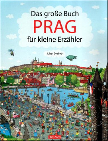 Das Grosse Buch PRAG für kleine Erzähler - Presco
