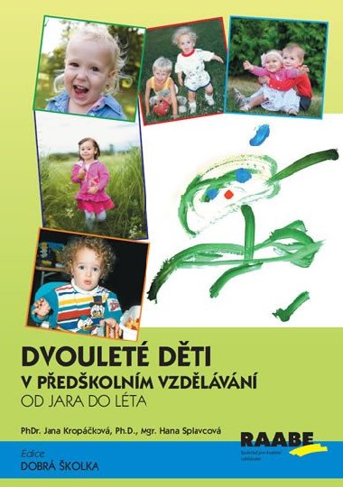 Dvouleté Dvouleté děti v předškolním vzdělávání II - Jana Kropáčková; Hana Splavcová