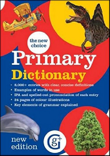 The New Choice Primary Dictionary - Betty Kirkpatrick