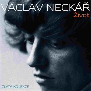 Život - Václav Neckář