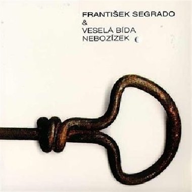 Nebozízek - František Segrado,Veselá bída