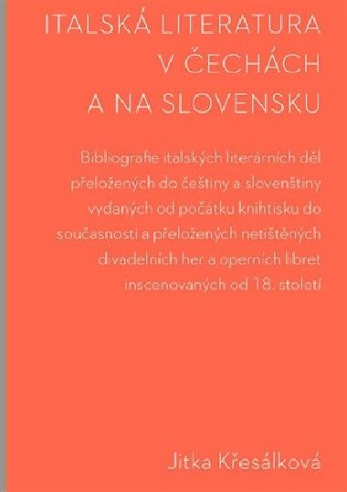 Italská literatura v Čechách a na Slovensku - Jitka Křesálková