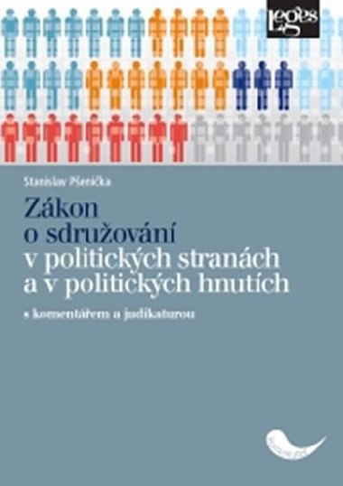 Zákon o sdružování v politických stranách a v politických hnutích s komentářem a - Stanislav Pšenička