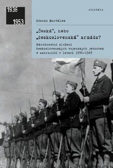 Česká, nebo československá armáda? - Zdenko Maršálek