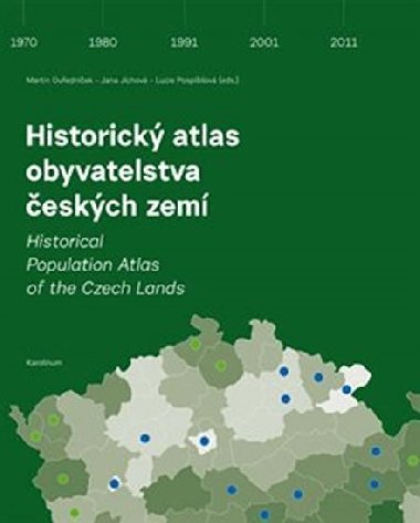 Historický atlas obyvatelstva českých zemí - Martin Ouředníček