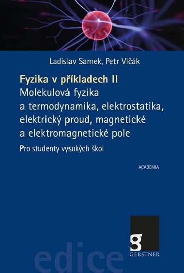 Fyzika v příkladech II - Ladislav Samek; Petr Vlčák