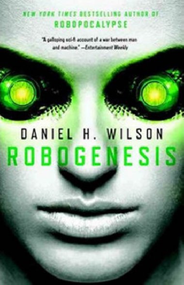 Robogenesis - Wilson Daniel H.