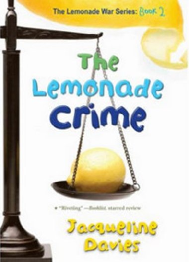 The Lemonade Crime - Davies Jacqueline
