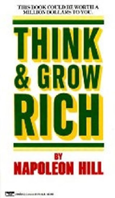 Think and Grow Rich - Hill Napoleon
