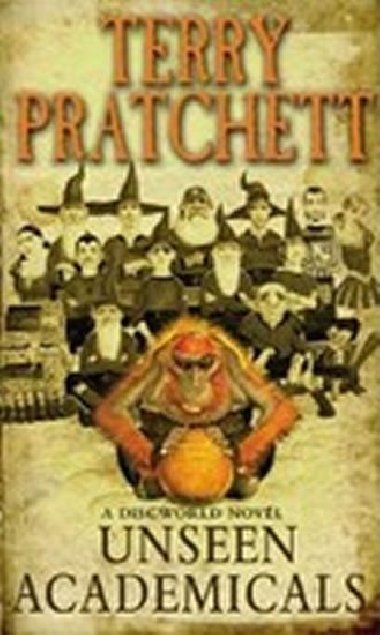 Unseen Academicals : (Discworld Novel 37) - Pratchett Terry