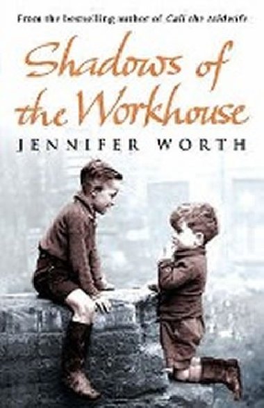 Shadows of the Workhouse - Worthová Jennifer