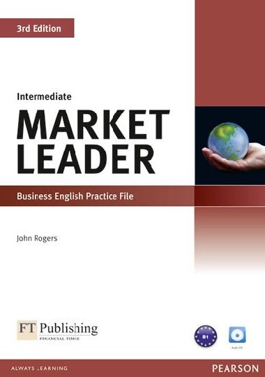 Market Leader 3rd Edition Intermediate Practice File & Practice File CD Pack - Rogers John