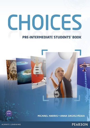 Choices Pre-Intermediate Students´ Book - Harris Michael