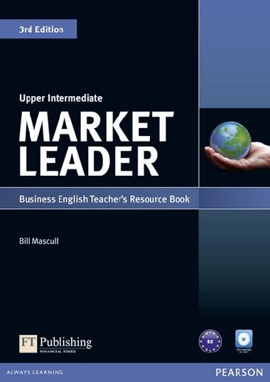 Market Leader 3rd Edition Upper Intermediate Teacher´s Resource Book and Test Master CD-ROM Pack - Mascull Bill
