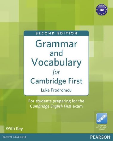 Grammar and Vocabulary for FCE 2nd Edition with key + access to Longman Dictionaries Online - Prodromou Luke