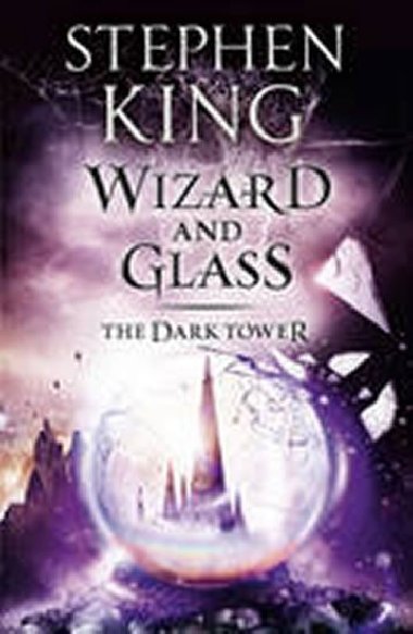 Dark Tower 4: Wizard and Glass - King Stephen
