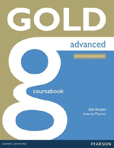 Gold Advanced Coursebook - Thomas Amanda