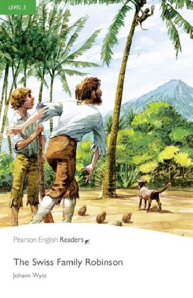 Level 3: The Swiss Family Robinson Book and MP3 Pack - Wyss Johann