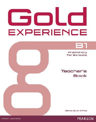 Gold Experience B1 Teacher´s Book - White Genevieve