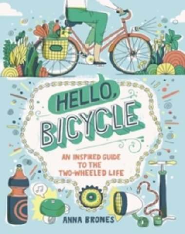 Hello Bicycle - Brones Anna