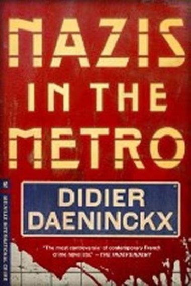 Nazis in the Metro - Daeninckx Didier
